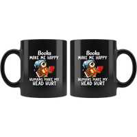 Books Make Me Happy Humans Make My Head Hurt Owl Black Coffee Mug