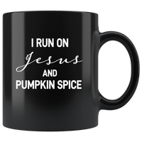 I Run On Jesus And Pumpkin Spice Halloween Gift Black Coffee Mug