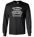 Alaska Nurses Never Fold Play Cards - Gildan Long Sleeve T-Shirt