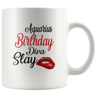 Aquarius Birthday Diva Slay Lip White Coffee Mug