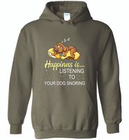 Happines is listening to your dog snoring - Gildan Heavy Blend Hoodie
