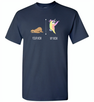 Your mom sloth my mom unicorn, mother's day gift - Gildan Short Sleeve T-Shirt