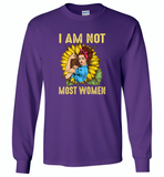 I am not most woman sunflower strong woman - Gildan Long Sleeve T-Shirt
