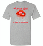 August Girl, Hated By Many Loved By Plenty Heart On Her Sleeve Fire In Her Soul A Mouth She Can't Control - Gildan Short Sleeve T-Shirt