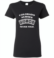 Colorado Nurses Never Fold Play Cards - Gildan Ladies Short Sleeve