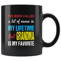 A lot of names in my lifetime but grandma is my favorite, gift black coffee mug
