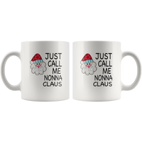 Just Call Me Nonna Claus Christmas Xmas White Coffee Mug