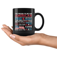 I'm Proud To Be An American Free Love This Land God Bless The USA Black Coffee Mug