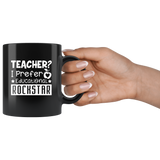 Teacher I Prefer Educational Rockstar Black coffee Mug