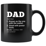Dad Definition Known As The One With THe Wallet Good With Power Tools Superhero ATM And Protector, Father's Day Gift Black Coffee Mug