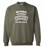 Idaho Nurses Never Fold Play Cards - Gildan Crewneck Sweatshirt