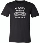 Alaska Nurses Never Fold Play Cards - Canvas Unisex USA Shirt