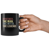 Brother the man the myth the legend vintage black gift coffee mug