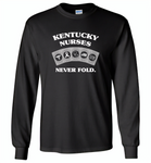 Kentucky Nurses Never Fold, Play Cards - Gildan Long Sleeve T-Shirt