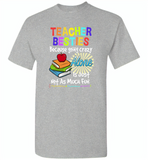 Teacher Besties Because Going Crazy Alone Is Just Not As Much Fun 2 - Gildan Short Sleeve T-Shirt