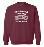 Nebraska Nurses Never Fold Play Cards - Gildan Crewneck Sweatshirt