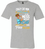 Crazy cat mom i'm beauty grace if you mess with my cat i punch in face hard - Canvas Unisex USA Shirt