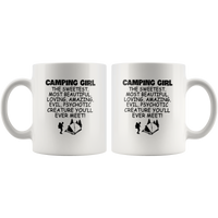 Camping girl the sweetest beautiful loving amazing evil psychotic creature white gift coffee  mugs