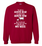 Not auntie bear, I'm auntie cow, pretty chill, kick face if mess my niece - Gildan Crewneck Sweatshirt