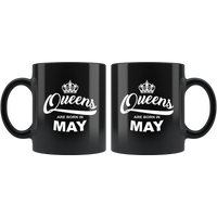 Queens are born in May, birthday black gift coffee mug