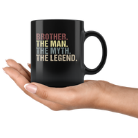 Brother the man the myth the legend vintage black gift coffee mug