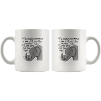 No matter how much I say I always love you more than that elephant mother and baby white coffee mug