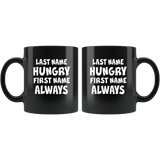 Last name hungry first name always black coffee mug