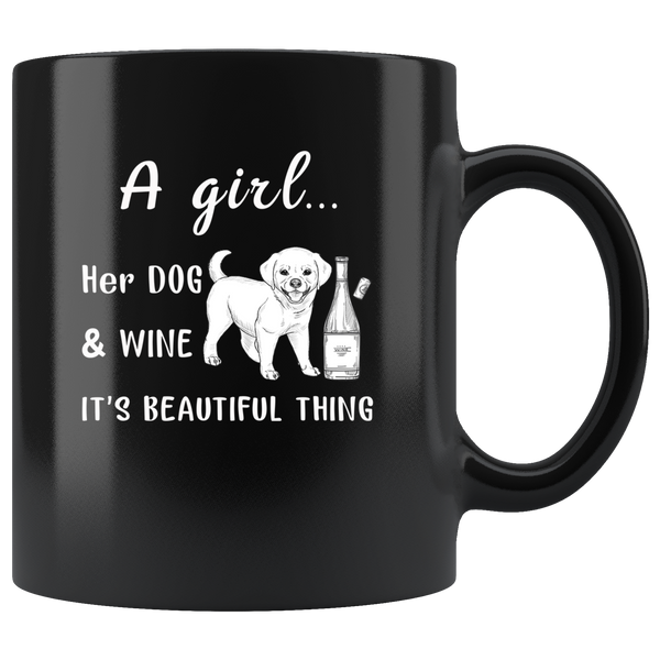 A girl her dog and wine it is beautiful thing black gift coffee mug