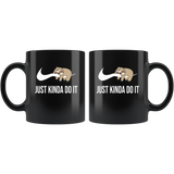 Just Kinda Do It Sloth Black Coffee Mug