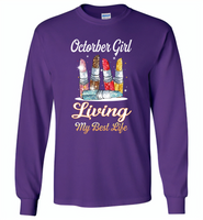 October girl living my best life lipstick birthday - Gildan Long Sleeve T-Shirt