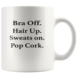 Bra Off Hair Up Sweats on Pop Cork White Coffee Mug