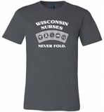 Wisconsin Nurses Never Fold Play Cards - Canvas Unisex USA Shirt