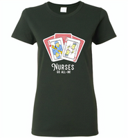 Nurse Go All In RN Play Cards Funny Tee - Gildan Ladies Short Sleeve