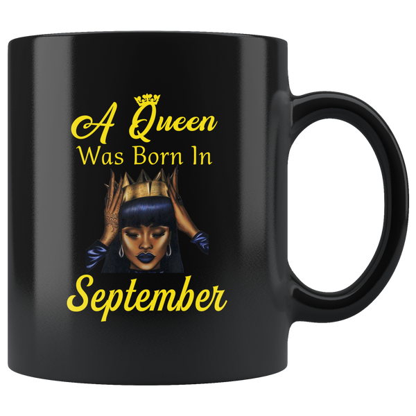 A black queen was born in september birthday black coffee mug