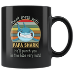 Don't mess with papa shark, punch you in your face, daddy, dad, father's day black gift coffee mug vintage