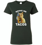 The cat bring me tacos goose - Gildan Ladies Short Sleeve