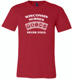 Wisconsin Nurses Never Fold Play Cards - Canvas Unisex USA Shirt