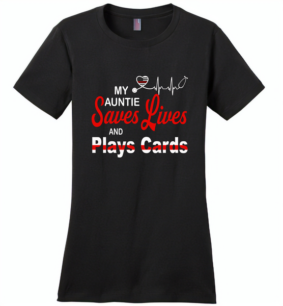 My Auntie Save Lives And Play Cards American Nurse Life - Distric Made Ladies Perfect Weigh Tee