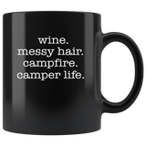 wine messy hair campfire camper life T shirt black coffee mug
