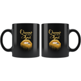 Queens are born in April birthday gift black coffee mug