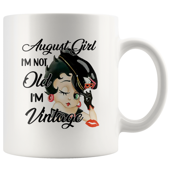 Betty August Girl Boop I'm Not Old I'm Vintage Born In August Birthday Gift White Coffee Mug