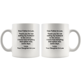 Dear Father-In-Law Thank you for not selling my husband to the circus tempting option daughter-in-law white coffee mug