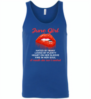 June Girl, Hated By Many Loved By Plenty Heart On Her Sleeve Fire In Her Soul A Mouth She Can't Control - Canvas Unisex Tank