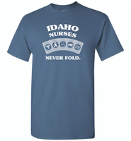 Idaho Nurses Never Fold Play Cards - Gildan Short Sleeve T-Shirt
