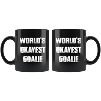 World’s Okayest Goalie Black Coffee Mug