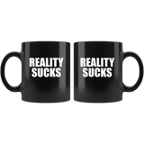 Reality sucks black coffee mug