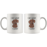 I do what I want dachshund white coffee mug