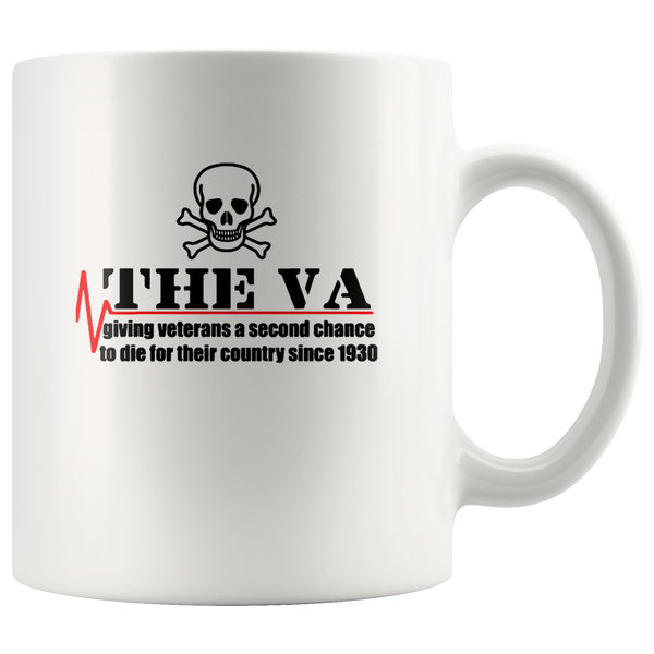 The Va Giving Veterans A Second Chance To Die For Their Country Since 1930 white coffee mug