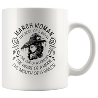 March Woman The Soul Of A Witch The Fire Lioness The Heart Hippie The Mouth Sailor gift white coffee mug