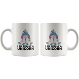 I am really a unicorn white coffee mug